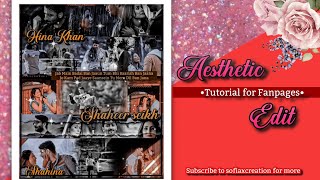 Aesthetic Editing tutorial •||• Tutorial for fanpages•||• Sofiaxcreation