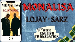 Monalisa  Lojay U0026 Sarz wenglish Translation  S   amapiano lojay sarz monalisa