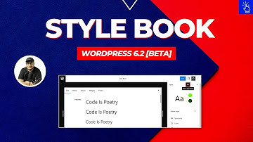 Style Book in WordPress 6.2 BETA | Style Settings in Site Editor | Blogging Unplugged Clips