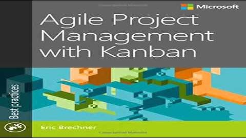Agile Project Management with Kanban Developer Best Practices