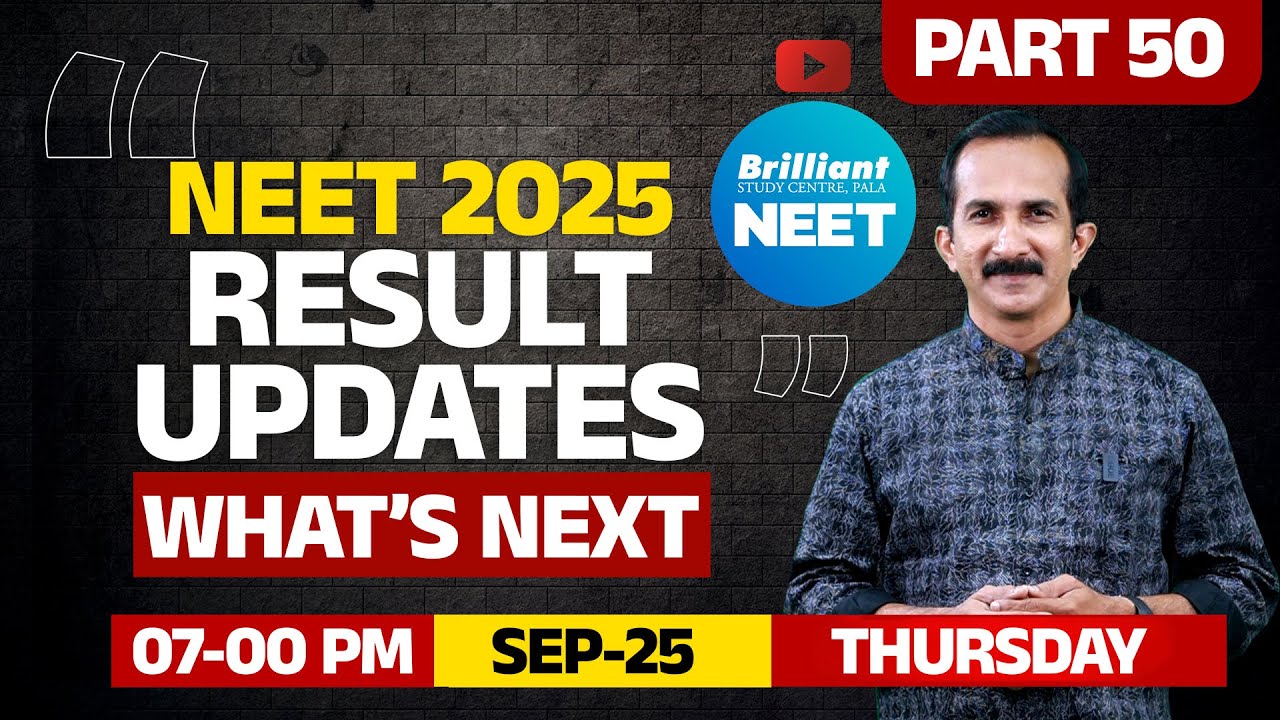 NEET 2025: RESULT UPDATES, WHAT'S NEXT | 25 SEPTEMBER 2025 | 7:00 PM Onwards