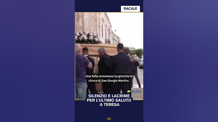 Silenzio e lacrime per l'ultimo saluto a Teresa