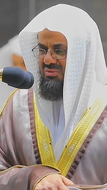 Sheikh shuraim tilawat | sheikh shuraim emotional tilawat