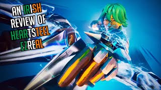 An Irish Review of Heartsteel Ezreal