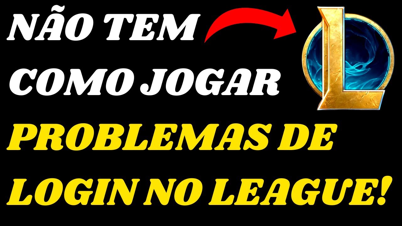 Veja como solucionar problema quando League of Legends não abre