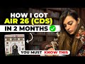 Clear CDS Exam - Self Study Timetable &amp; Preparation by Vaishalli (AIR 26)