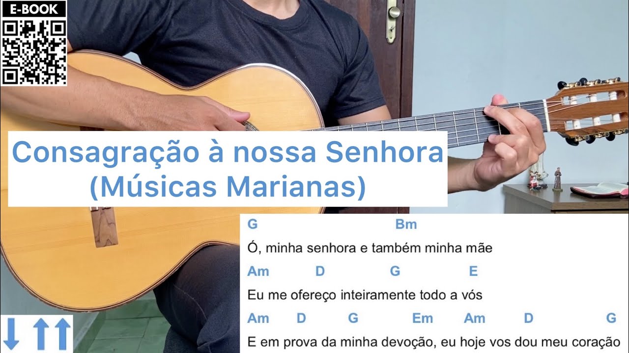 CONSAGRAÇÃO À NOSSA SENHORA (música Mariana) como tocar no violão