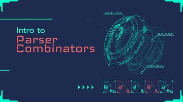 λ Introduction to Parser Combinators λ