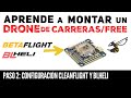 Configurar BETAFLIGHT y BLHELI (Cómo montar tu DRONE 2/3)