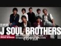 次の時代へ 三代目 J Soul Brothers cover by karaokeZ