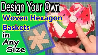 How to make a hexagon pattern sew woven hex craft bowl design a hexi pattern any size storage basket