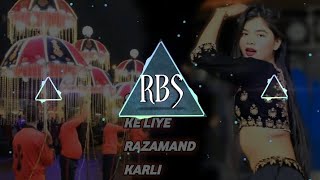 Shaadi Ke Liye Razamand Karli Remix | Baraat Special Mix | Roadshow Dance | DJ RBS JBP 