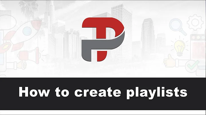 How to create playlists