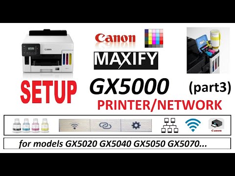 MAXIFY GX5000 GX5020 GX5040 GX5050 GX5070 Setup new printer (part3) WiFi Setup with Canon Print App