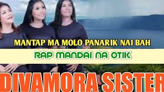 Divamora Sister Terbaru 2021 | Mantap Panarik Nai Bah | Lagu Batak Populer 2021