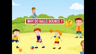 Why do balls bounce? | Scientific Facts Behind Bouncing Ball screenshot 5
