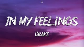 Drake – In My Feelings (Lyrics)