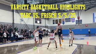 Varsity Basketball Highlights Tabc Vs. Frisch 5525