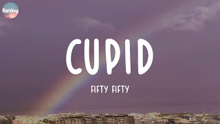 Fifty Fifty - Cupid (Lyrics) | Wiz Khalifa, Charlie Puth, Tones And I,...
