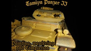 Tamiya 1/35 Panzer II Ausf F/G Part 2: Painting, Weathering, and Completion Tamiya 1/35 Panzer II Ausf F/G Part 2: Painting, Weathering, and Completion