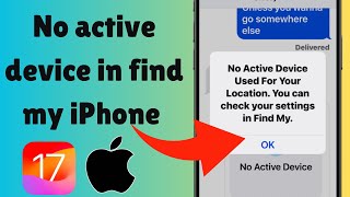 How to Fix No Active Device Used For Your Location You Can Check Your Settings in Find My iPhone