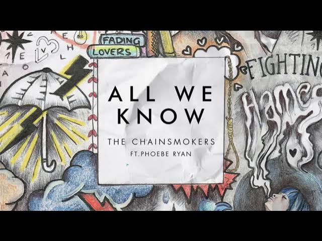 All we know-Chainsmokers (NEW SONG)