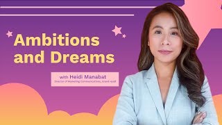 Heidi Manabat of Grand Hyatt on Dreams and Ambitions