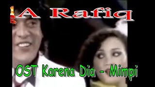 A Rafiq ost karena dia - mimpi