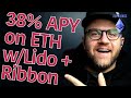 38% APY on ETH with Lido and Ribbon - 100 SLP Giveaway