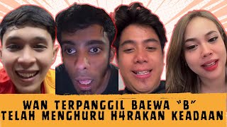 [LAWAK] WAN KADIAAAQ TERPANGGIL BAEWA “B” TELAH MENGHURU H4RAKAN KEADAAN ‼️ 30 APRIL 2026