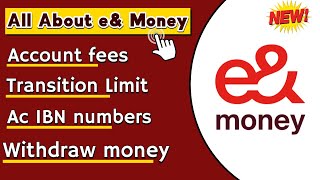 All about e& Money | Account fees / check IBN Number / withdraw money & send money fee