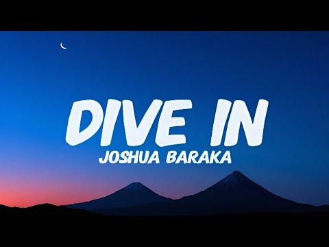 Joshua Baraka & Jae5 - DIVE IN (Lyrics)