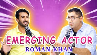 Exclusive Podcast with UAE  Actor @itsromankhan6041  His Journey & Passion for Acting | Sorung Dubai