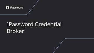 Secrets at Runtime, Never in the Repo: 1Password Credential Broker