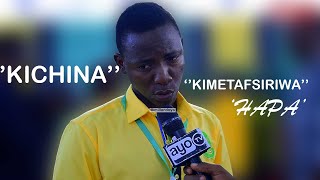 MGOMBEA ALIYEONGEA KICHINA KAWE ''AMEKITAFSIRI HAPA''