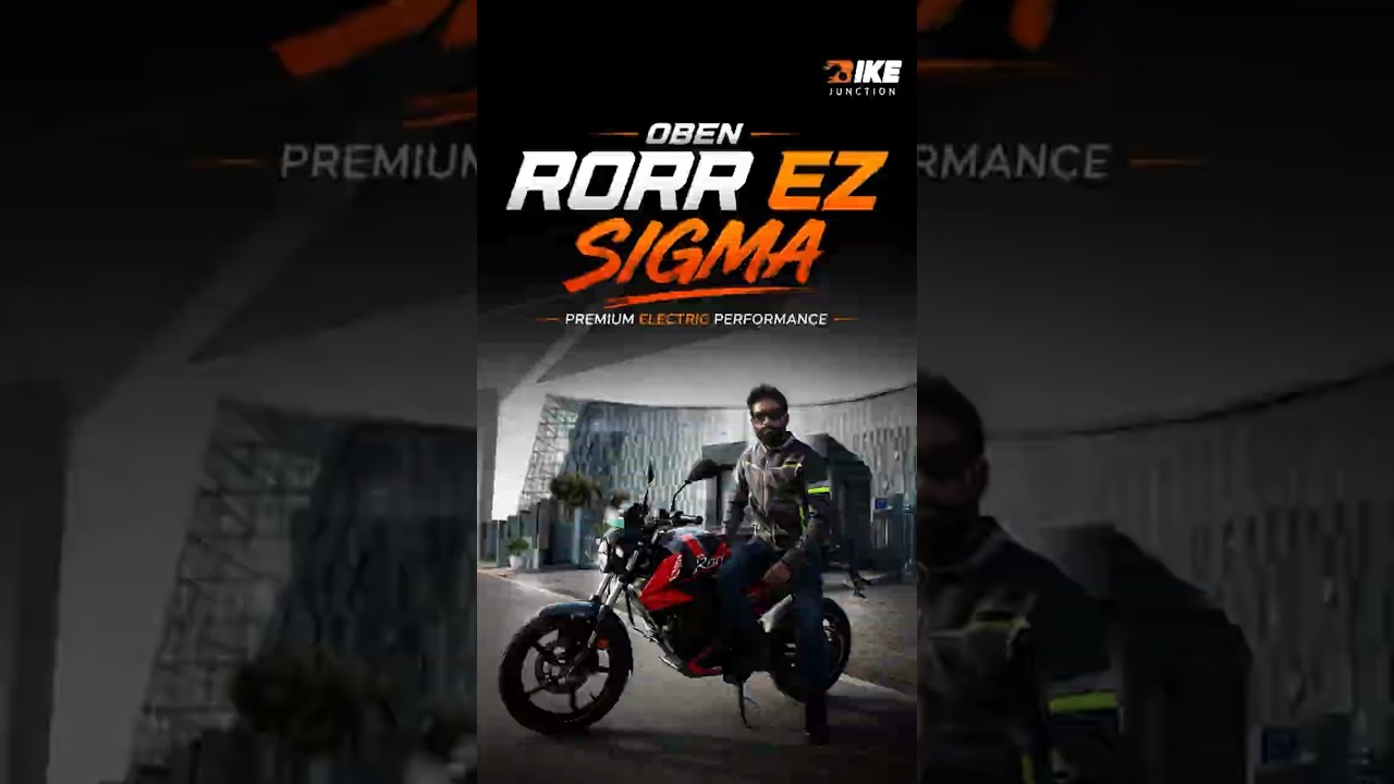Oben Rorr EZ Sigma - India’s Next EV Beast