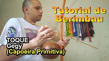Tutorial de Berimbau - 29 (Toque de Gegy) Capoeira Primitiva
