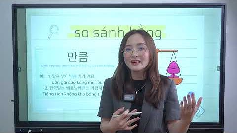 So sánh tiếng việt và tiếng hàn