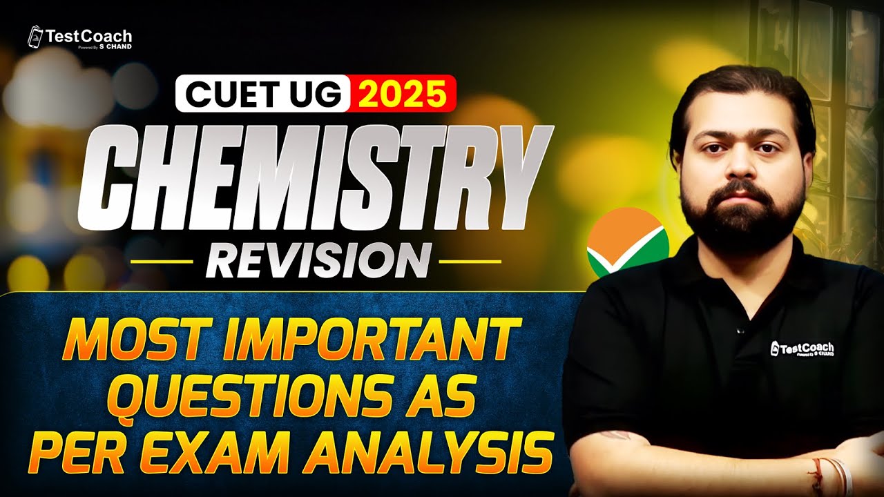 CUET Chemistry 2025 | Most Important Questions as Per Exam Analysis ...