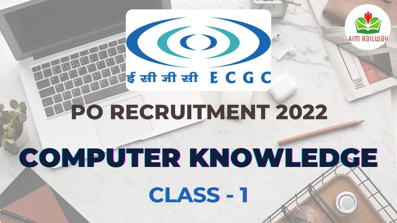 COMPUTER KNOWLEDGE | ECGC PO 2022 | ECGC PO Computer | ECGC PO 2022 Classes | Class - 1