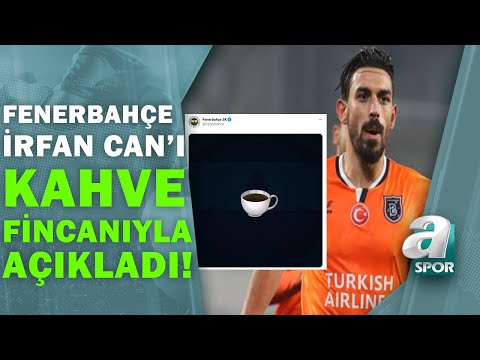 Fenerbahçe, İrfan Can Kahveci Transferini Kahve Fincanıyla Resmen Açıkladı! / A Spor / 31.01.2021