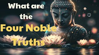 What are the Four Noble Truths? | The Four Noble Truths |Mind Podcast