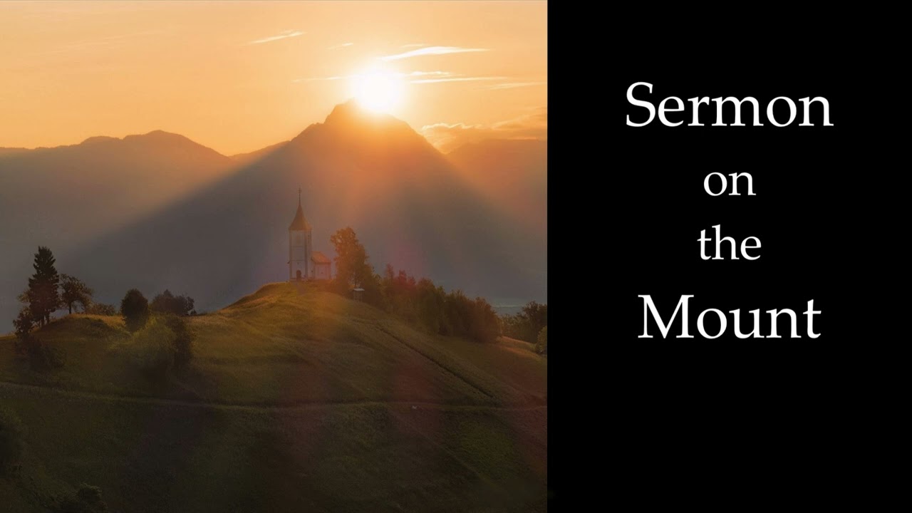 The Sermon on the Mount  ~ Jesus of Nazareth
