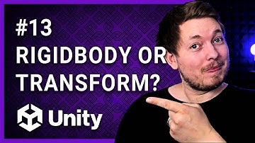 #13 | RIGIDBODY VS. TRANSFORM AND UPDATE VS. FIXEDUPDATE 🎮 | Unity For Beginners | Unity Tutorial
