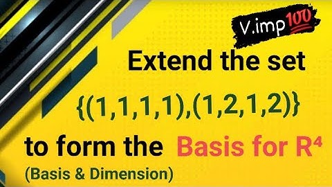 Basis & Dimension for csir | Linear Algebra | Extension of Basis | Msc.Mathematics 