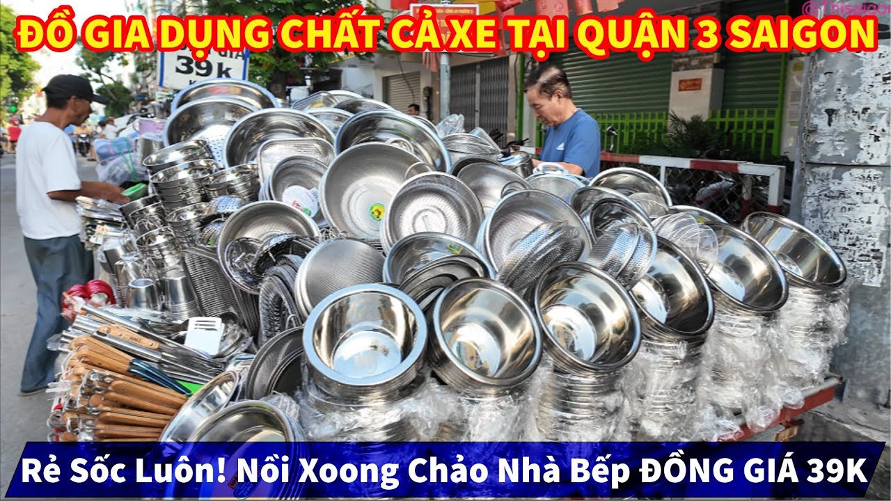 Rẻ Sốc Luôn! ĐỒ GIA DỤNG CHẤT CẢ XE TẠI QUẬN 3 SAIGON Nồi Xoong Chảo Nhà Bếp ĐỒNG GIÁ 39K