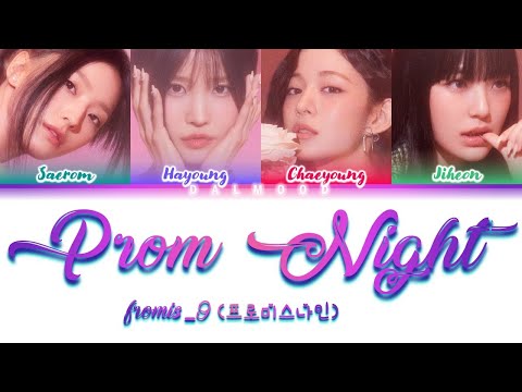 fromis_9 (프로미스나인) - Prom Night [Color Coded Lyrics Han|Rom|Eng]