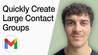 How To Quickly Create Large Gmail Contact Groups (Full 2025 Guide)