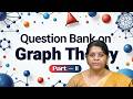 Question Bank on Graph Theory part II by Dr. D Sreelakshmi