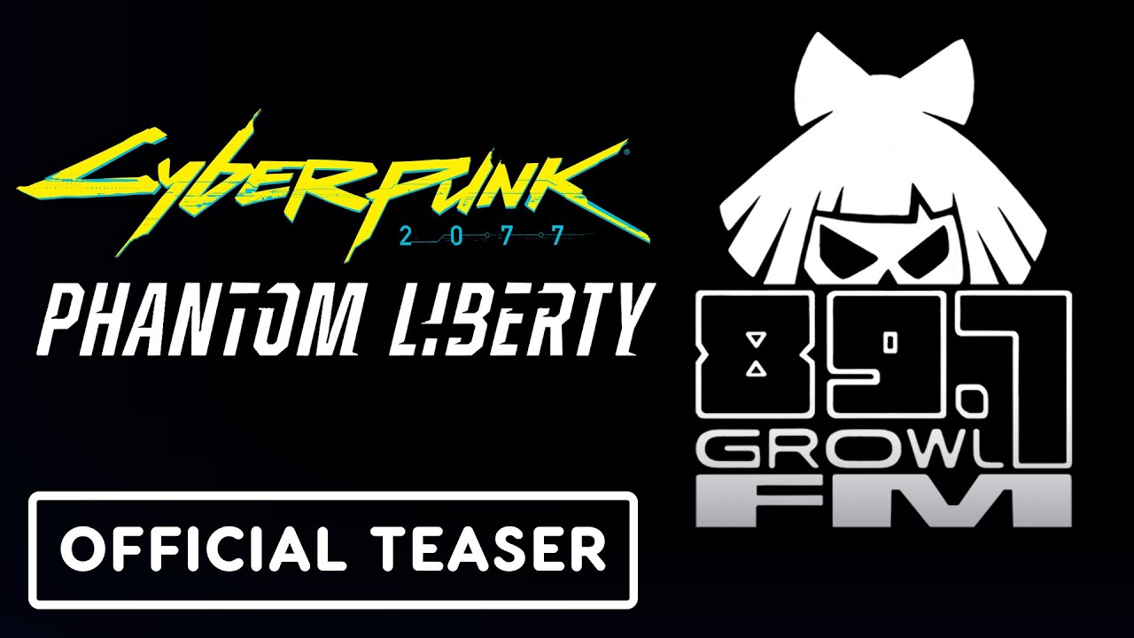 Cyberpunk 2077: Phantom Liberty – Official ‘The Making of 89.7 Growl FM’ Teaser Trailer